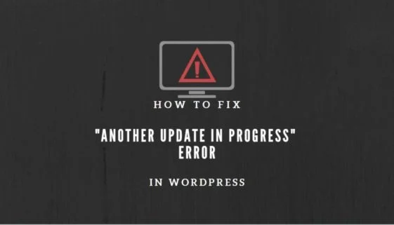 Fix "Another Update in Progress" Error in WordPress header